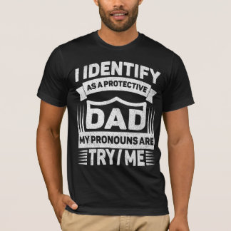 Ich identifiziere mich als schützenden Vater, den T-Shirt