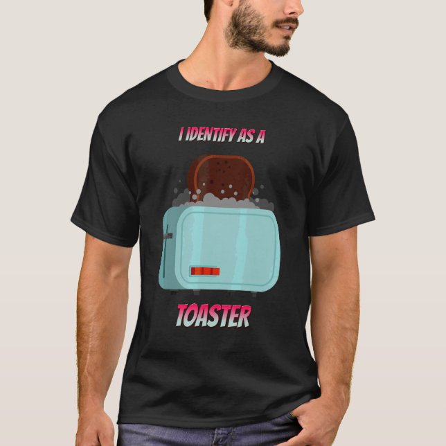 Ich identifiziere mich als toaster sarkastischen S T-Shirt (Vorderseite)