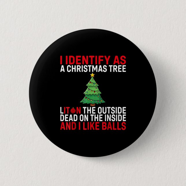 Ich identifiziere mich als Weihnachtsbaum, der auß Button (Vorderseite)