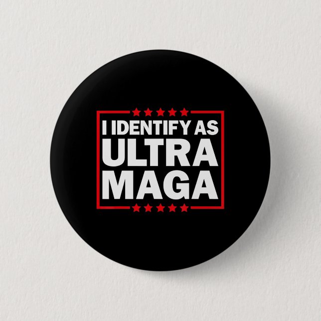 Ich identifiziere mich mit Ultra MAGA Ultra MAGA u Button (Vorderseite)