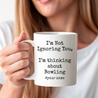 Ich ignoriere Dich nicht, ich denke an Bowling