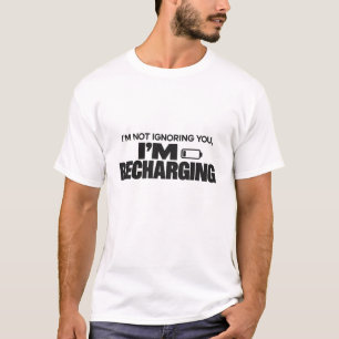Ich ignoriere dich nicht, ich lade mich auf – Lust T-Shirt