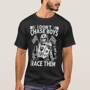 Ich jage nicht nach Jungs, ich rase mit ihnen Ren T-Shirt