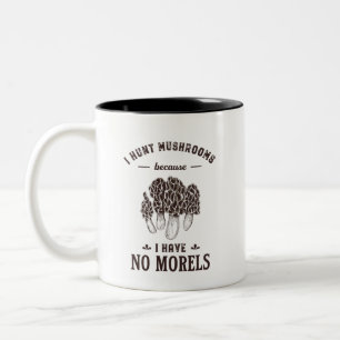 Ich jage Pilz auf dem Morels Funny Hunter Puns Zweifarbige Tasse