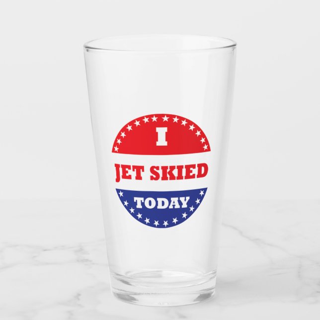 Ich Jet Skied heute Glas (Vorderseite)