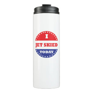 Ich Jet Skied heute Thermosbecher