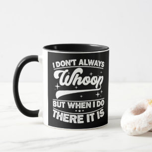 Ich jubele nicht immer, aber wenn ich es tue, dann tasse