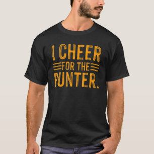 Ich juble um den Punter Funny T-Shirt