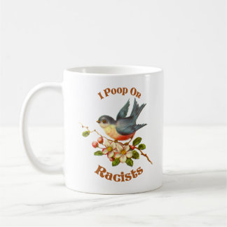 Ich kackte auf Rassisten Kaffeetasse