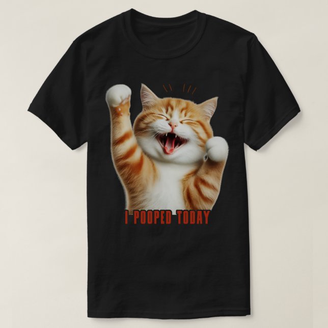 Ich Kackte heute Funny Cat T-Shirt (Design vorne)