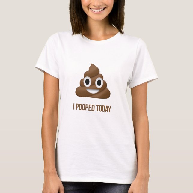 Ich kackte heute lustigen Emoticon T-Shirt (Vorderseite)