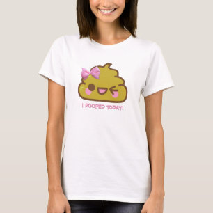 Ich kackte heute! Süsse Poo mit rosa Bogen T-Shirt