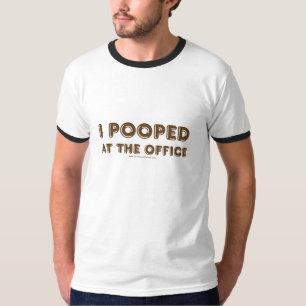 Ich kackte im Büro T-Shirt
