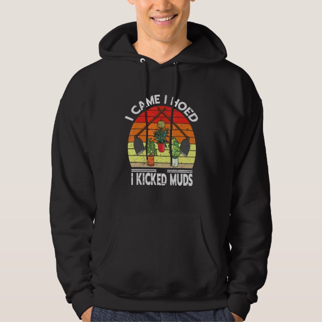 Ich kam, als ich hörte, dass ich Muds Garden Pflan Hoodie (Vorderseite)