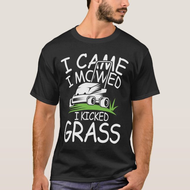 Ich kam, als ich mähte, wurde Gras geknickt T-Shirt (Vorderseite)