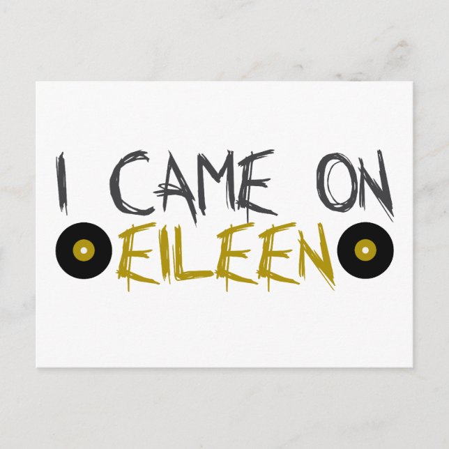 Ich kam auf Eileen Postkarte (Vorderseite)