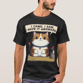 Ich kam. Ich habe gesehen. Ich machte es wkward -  T-Shirt