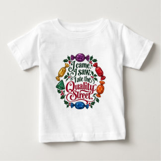 Ich kam, ich sah, ich aß die Quality Street Weihna Baby T-shirt