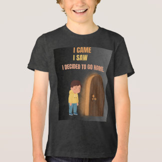 Ich kam, ich sah, ich beschloss, nach Hause zu ge Tri-Blend Shirt