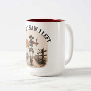 Ich kam. Ich sah. Ich ging. Skelett-Cowboy-Grafik Zweifarbige Tasse
