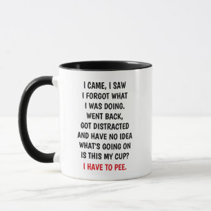 Ich kam, ich sah, ich vergaß, was ich tat, lustig tasse