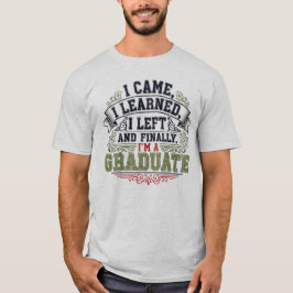 Ich kam, lernte, Links und schließlich bin ich ein T-Shirt