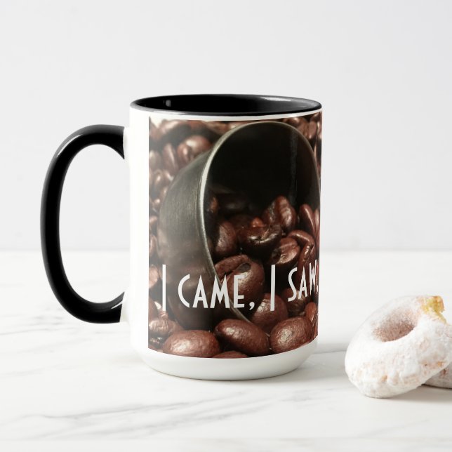 Ich kam, sah, trank Kaffee | Bohnen mit Schotter Tasse (Mit Donut)