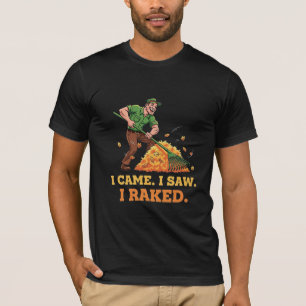 Ich kam, sah und harkte - Lustiger Herbstgärtner H T-Shirt
