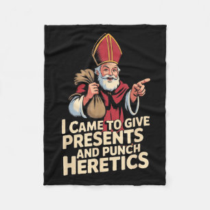 Ich kam, um Geschenke zu geben und Ketzer zu schla Fleecedecke