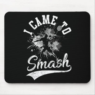Ich kam, um Team Player Badminton Shuttle Spor zu Mousepad