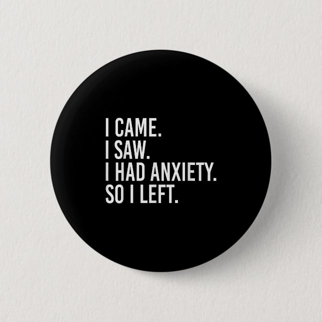 Ich kam und sah, dass ich Angst hatte, also Verlie Button (Vorderseite)