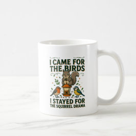 Ich kam wegen der Vögel Lustiger Eichhörnchen-Bech Kaffeetasse