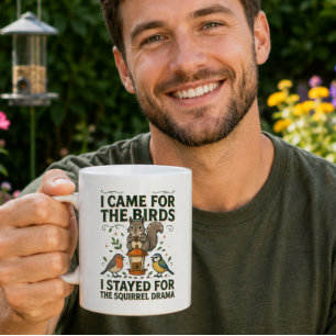 Ich kam wegen der Vögel Lustiger Eichhörnchen-Bech Kaffeetasse