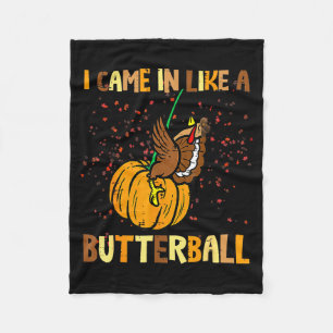 Ich kam wie ein Butterball Thanksgiving Truthahn W Fleecedecke