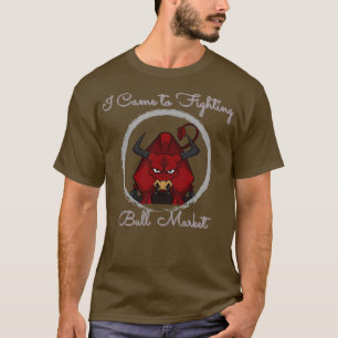 Ich kam zum Fithing Bullen Börse T T-Shirt