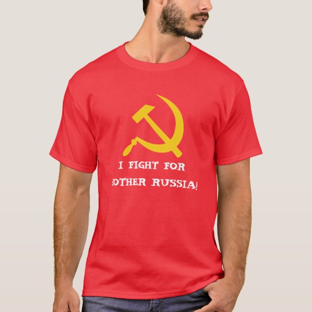 ICH KÄMPFE FÜR MUTTER RUSSLAND! T-Shirt (Vorderseite)