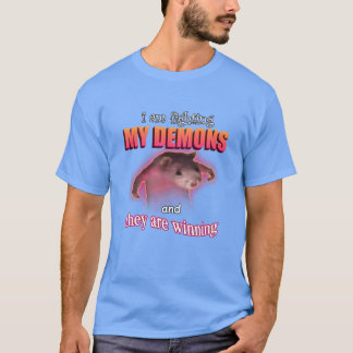 Ich kämpfe gegen meine Dämonen und sie gewinnen Wo T-Shirt