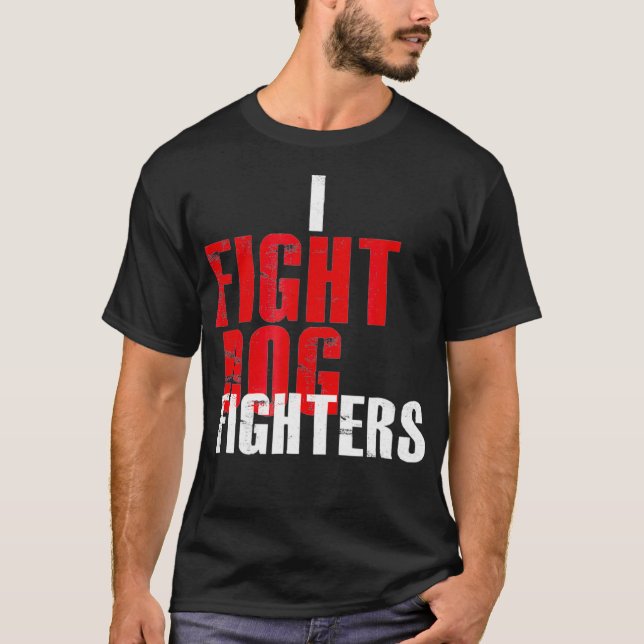 Ich kämpfe Hunde kämpfen Anti-Fighting Pro Rettung T-Shirt (Vorderseite)