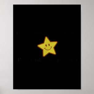Ich kämpfe nicht mit Angstzuständen, mir geht's ei Poster