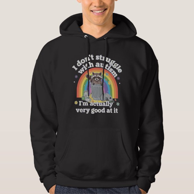 Ich kämpfe nicht mit Autismus Autistisch Funny Rac Hoodie (Vorderseite)