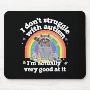 Ich kämpfe nicht mit Autismus Autistisch Lustiger Mousepad