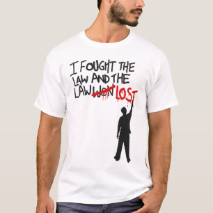 Ich kämpfte das Gesetz T-Shirt