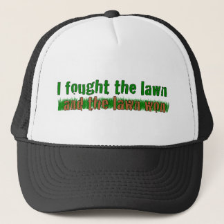 Ich kämpfte den Rasen Truckerkappe