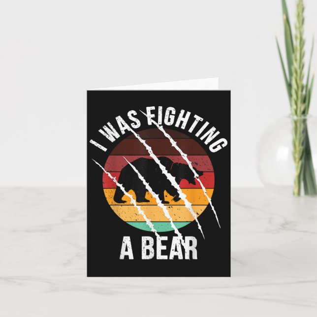Ich kämpfte gegen eine Bärenskratze Funny verletze Karte (Vorderseite)