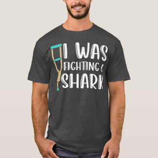 Ich kämpfte gegen einen zerbrochenen Arm Fracture T-Shirt