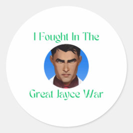 Ich kämpfte im Jayce-Kriegsbeil Runder Aufkleber