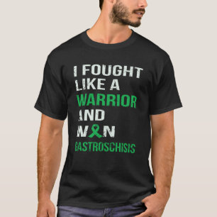 ICH KÄMPFTE WIE EIN KRIEGER & WON GASTROSCHISIS T-Shirt