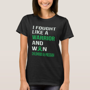 ICH KÄMPFTE WIE EIN KRIEGER & WON KINDHOOD DEPRESS T-Shirt
