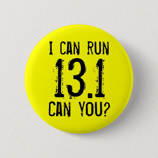 Ich kann 13,1 laufen lassen -- Können Sie? Button (Vorderseite)