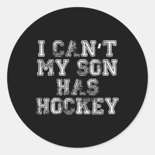 Ich kann#39; mein Sohn hat Hockey T Funny Mama Vat Runder Aufkleber